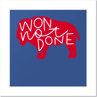 Won not done Posters and Art
